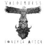 Album Review: Forever After - Wilderness Album Reviews Album Reviews
