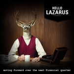 Album Review: Hello Lazarus - Moving Forward Over the Next Financial Quarter Album Reviews Album Reviews