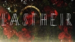 Last Heir Posts 'Monkey Heart' Video Last Heir Post