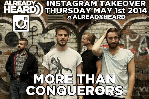 Announcement: Instagram Takeover with More Than Conquerors - Thursday May 1st Already Heard Post