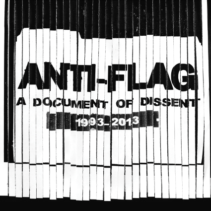 Album Review: Anti-Flag - A Document of Dissent: 1993-2013 A Document of Dissent: 1993-2013 Album Reviews