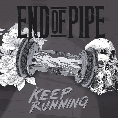 Album Review: End of Pipe - Keep Running EP Album Reviews Album Reviews