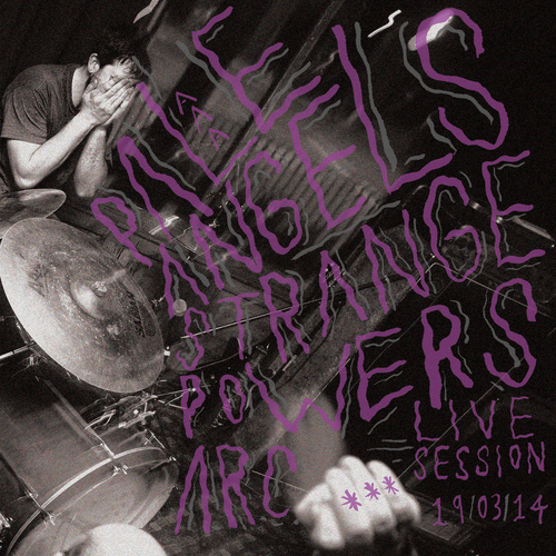 Album Review: Pale Angels - Strange Powers (ARC Live Session) Album Reviews Album Reviews