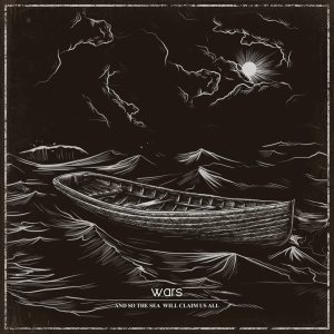 wars - And So The Sea Will Claim Us All EP