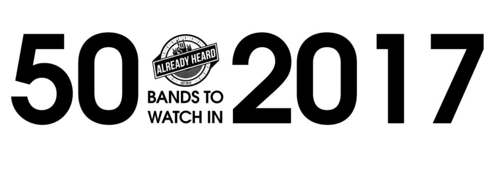 Feature: 50 Bands To Watch in 2017 2017 Post