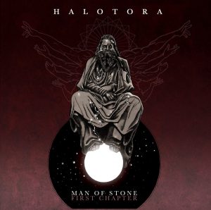 Review: Halo Tora – Man of Stone: First Chapter Album Reviews Album Reviews