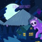 Patreon Reward: Going Away Party - Going Away Party (Disconnect Disconnect Records) Disconnect Disconnect Records Patreon