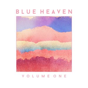 Under the Radar: June 2018 Blue Heaven Reviews