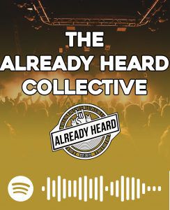 'The Already Heard Collective' Playlist Update The Already Heard Collective Playlists