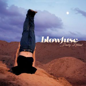 Review: Blowfuse - Daily Ritual Album Reviews Album Reviews