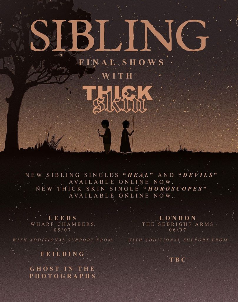 Announcement: Sibling Final Shows Confirmed with Support from Thick Skin Sibling Post