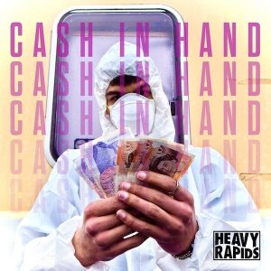 Review: Heavy Rapids - Cash in Hand EP Already Heard EP Reviews