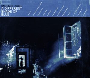 Review: Knocked Loose – A Different Shade Of Blue A Different Shade Of Blue Album Reviews
