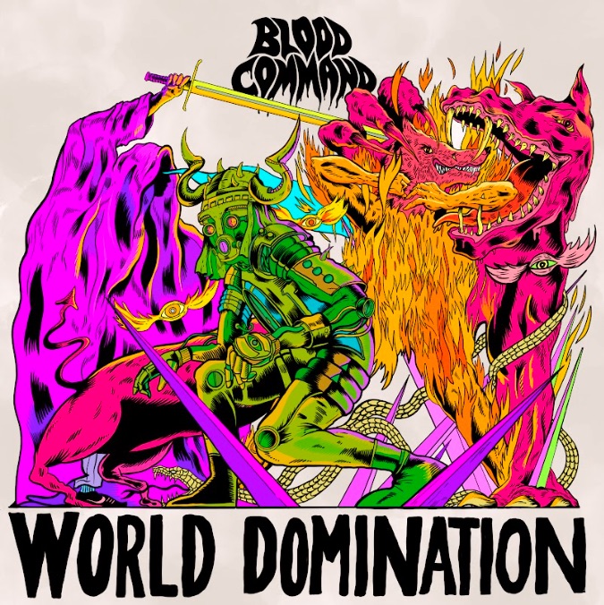 Blood Command Aim for 'World Domination' with New Album Blood Command News
