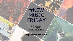 #NewMusicFriday (September 8th 2023)