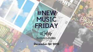 #NewMusicFriday Dec 01 2023