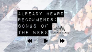 Already Heard Recommends 30 March 2025