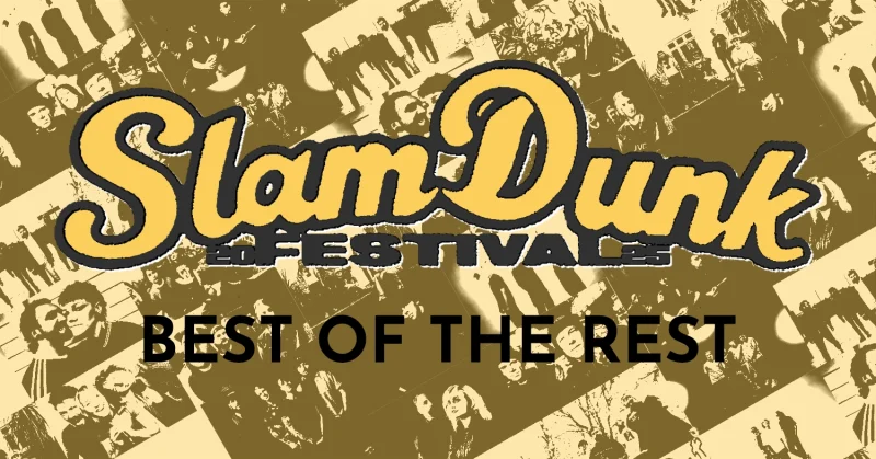 Festival Preview: Slam Dunk Festival 2025 11 Festival Preview: Slam Dunk Festival 2025 Slam Dunk Festival Features