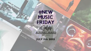 NewMusicFriday July 11th 2025