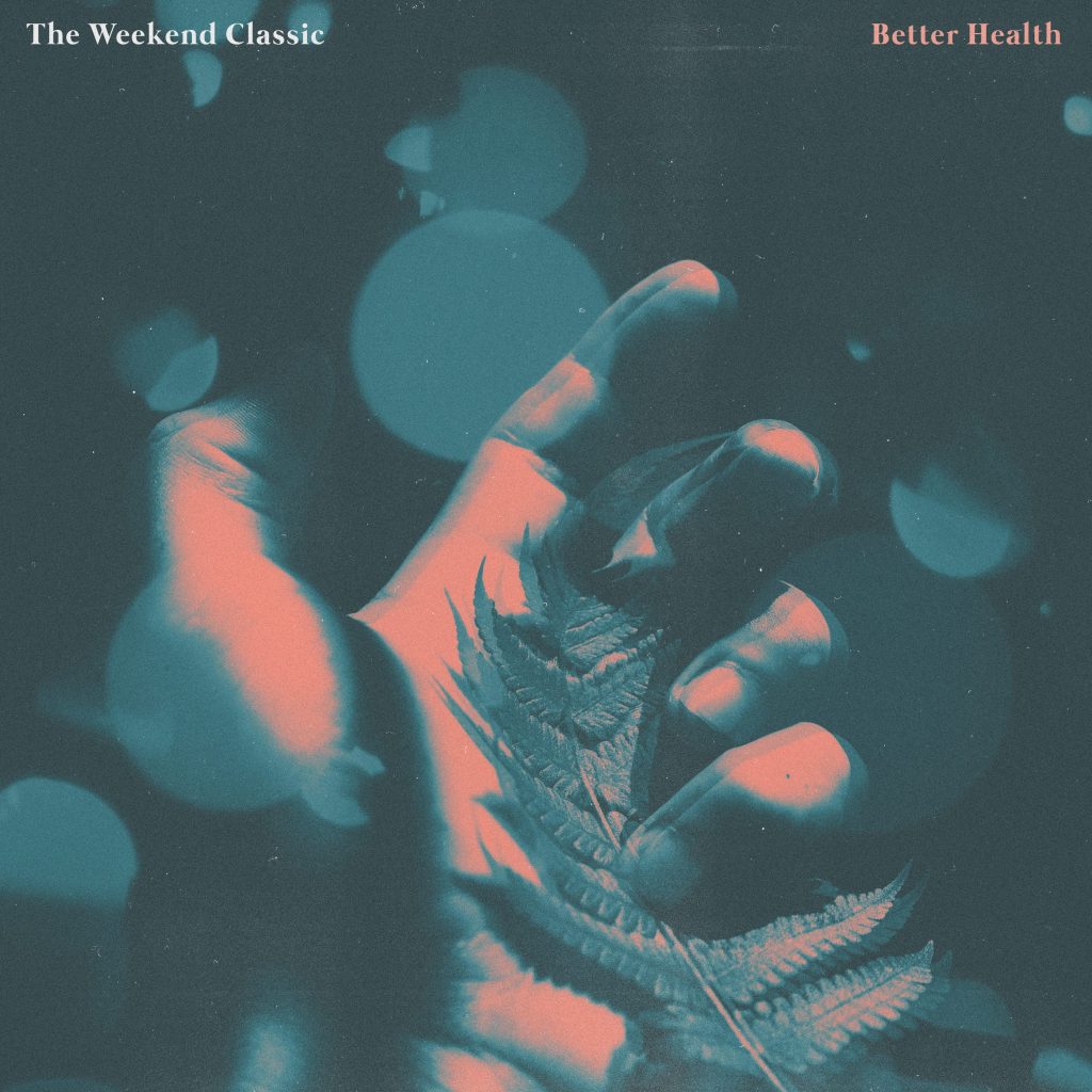 The Weekend Classic - 'Better Health