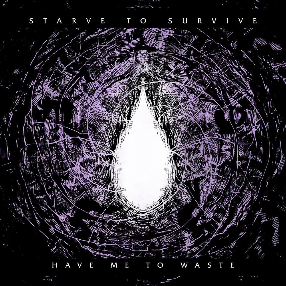 Starve-To-Survive---Have-Me-To-Waste-EP