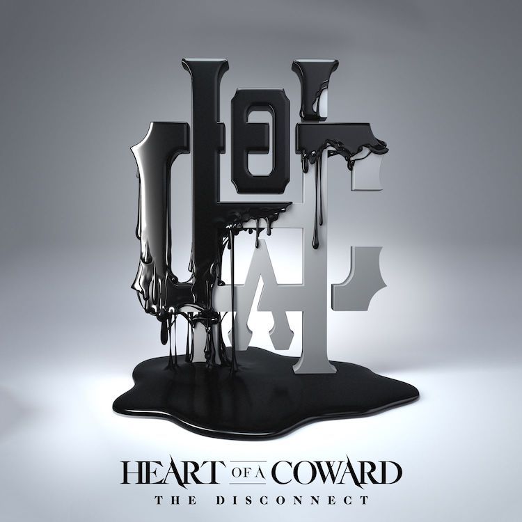Heart Of A Coward The Disconnect