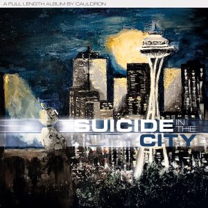 Cauldron - Suicide in the City Album Artwork