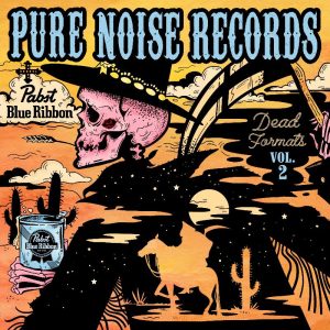 Pure Noise Records and Pabst Blue Ribbon Dead Formats Volume 2