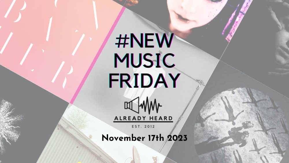 #NewMusicFriday Nov 17th 2023