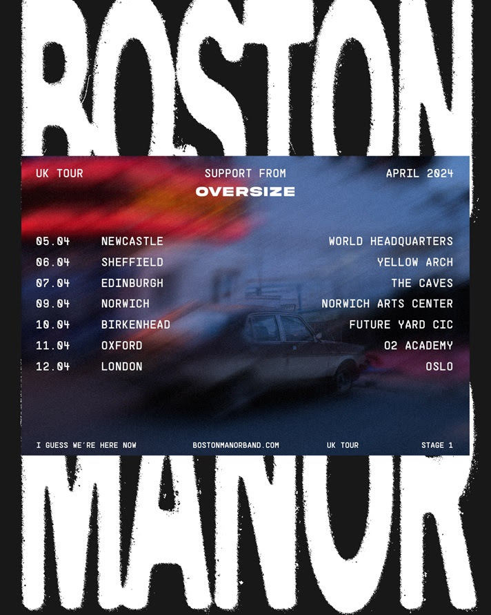 Boston Manor UK Tour April 2024