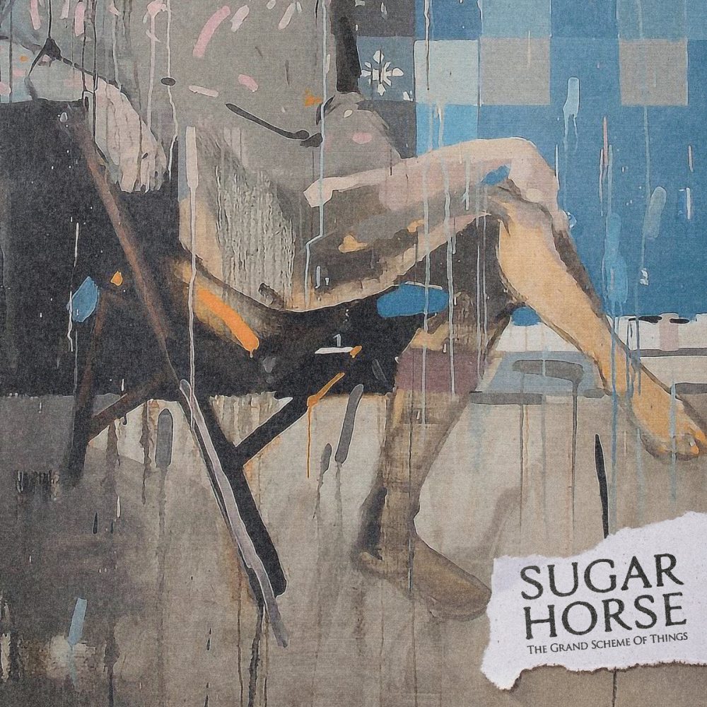 Sugar horse - Grand Scheme Of Things