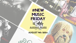 #NewMusicFriday Aug 9 2024