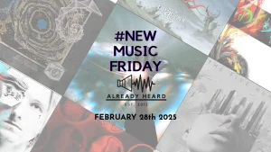 #NewMusicFriday: February 28th 2025