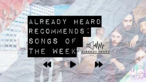 Recommends Songs of the Week (04:05:2025)