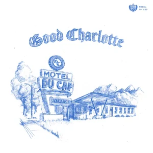 Good Charlotte - Motel Du Cap album artwork