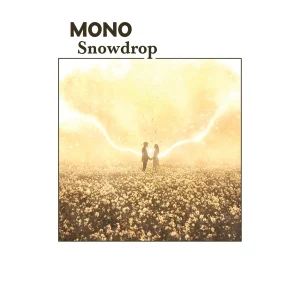 Mono Snowdrop