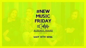 NewMusicFriday May 15th