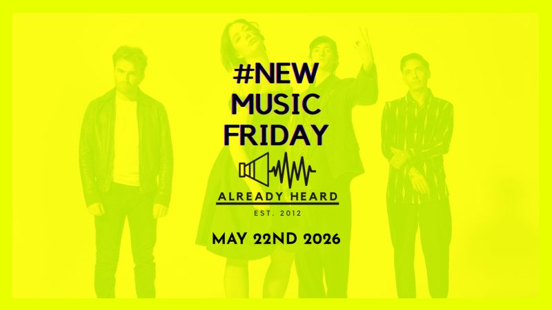 #NewMusicFriday: May 22nd 2026